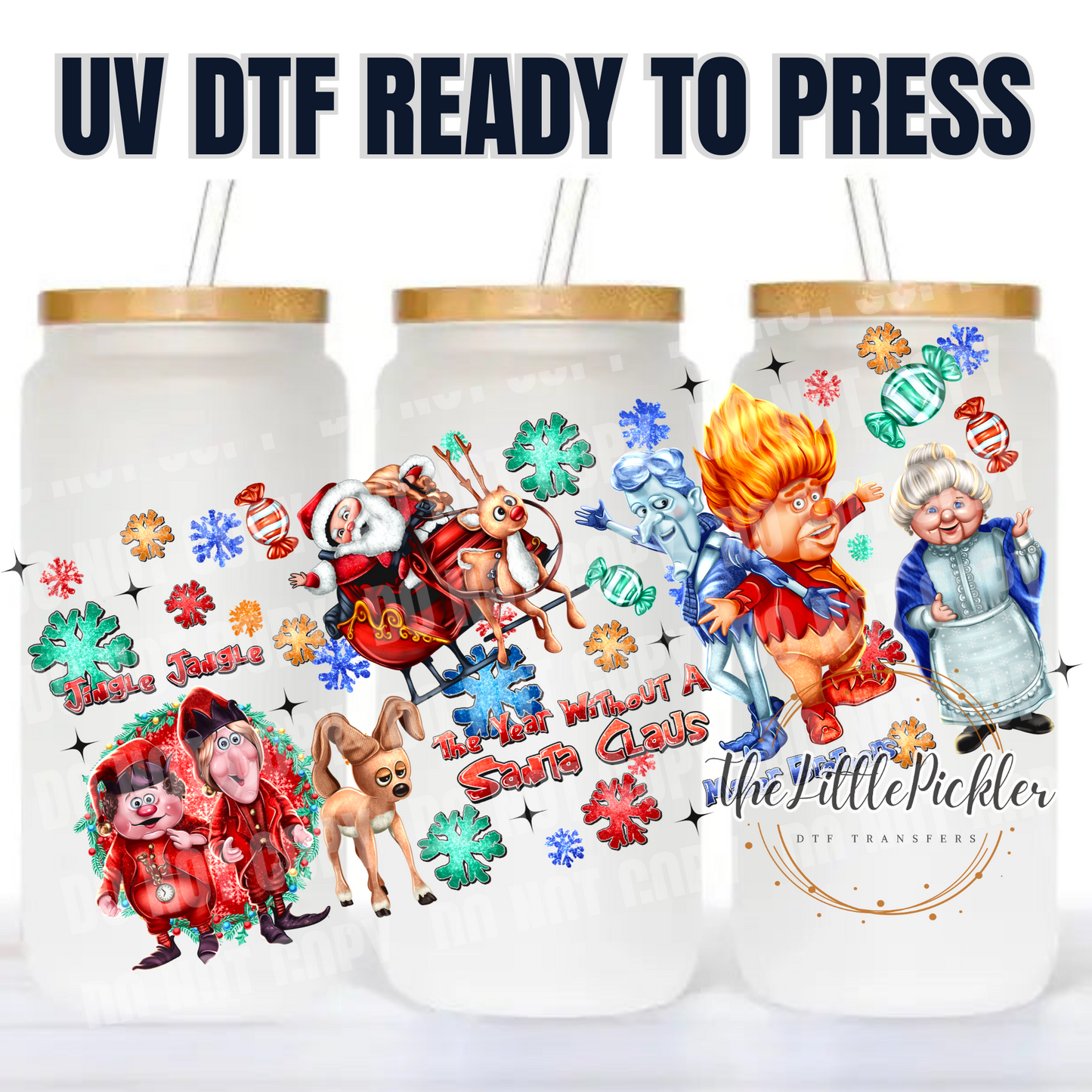 Ready to Apply UV DTF Transfer, 16oz Transfer, Favorites Transfer, Without a Santa Clause, Heat Press